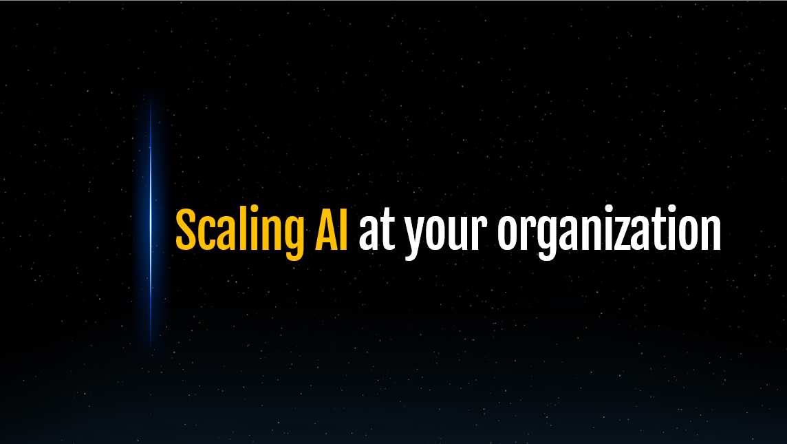 Scaling AI at your organization